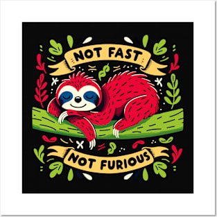 Not Fast, Not Furious - Cute Sloth Nature Hug Posters and Art